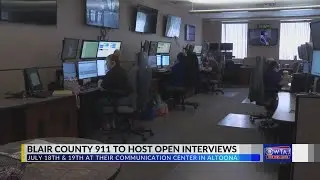 Blair County 911 to host open interviews to fight staff shortage