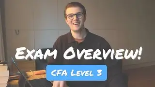 Обзор экзамена CFA уровня 3 (2026) | Все, что вам нужно знать!