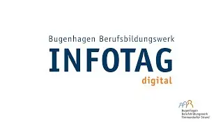 Bugenhagen Berufsbildungswerk - Infotag Digital