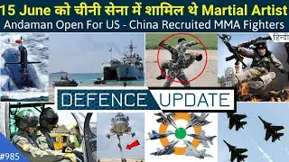 Defence Updates #985 - China Recruits Martial Artist, MMRCA Deal Complicated, Andaman Open For US?