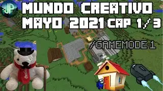 Minecraft: Mi mundo creativo en Mayo del 2021 Parte 1/3 - ElJPHD360
