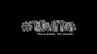Gallo Emec&eacute; - Mic Abuser (Prod.Skulltime Beats) #TimeAttack
