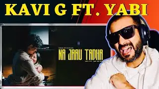 #REACTION KAVI G X @YABITheGOAT | NA JAAU TADHA | OFFICIAL MUSIC VIDEO