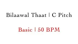 Basic Alankar | C Pitch | 50 BPM | Thaat Bilaawal | #MasterNishad