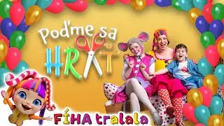 F&Iacute;HA tralala - Poďme sa hrať 💅✂️✨ najlep&scaron;ia vesel&aacute; detsk&aacute; pesnička o strihan&iacute; nechtov pre deti