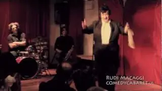 Rudi Macaggi is one insane Pavarotti... - Comedy Cabaret
