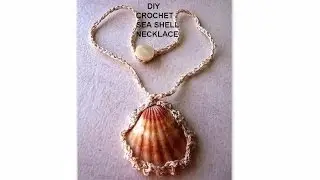 DIY How to CROCHET a  SEA SHELL NECKLACE, jewelry making, crochet jewelry