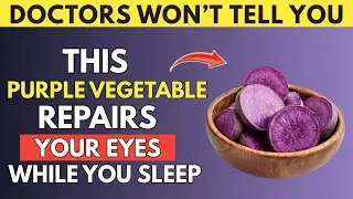 Seniors, This Purple Vegetable Helps Reduce Eye Inflammation Overnight | Senior Health Tips