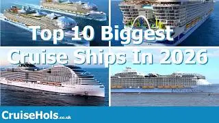 10 крупнейших круизных лайнеров 2026 года | Путеводитель CruiseHols по крупнейшим круизным лайнер...