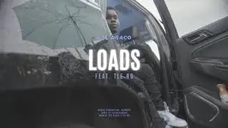 LI DRACO - LOADS ( FEAT. TLE RO (OFFICIAL MUSIC VIDEO )
