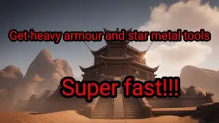 Conan exiles age of war chapter 2: how to get heavy armour and starmetal\hardenened steel tools easy