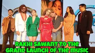 Rakhi Sawant to the grand launch of the 🎶