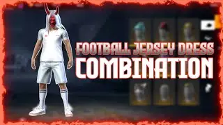 TOP 9 FOOTBALL JERSEY DRESS COMBINATION IN FREE FIRE-#PTGAMERFF-GARENA FREE FIRE