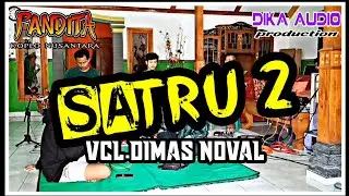 SATRU 2-Dimas Noval PANDITA Jandhut Glerrr