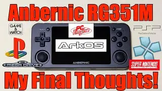 Anbernic RG351M - My Final Thoughts - On This Great Little Handheld