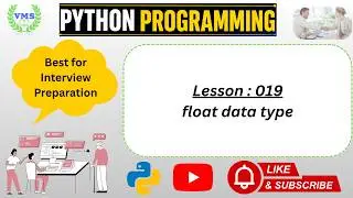 Lesson 019 | Python Programming | float data type