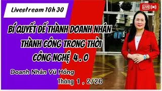 NG 4 : B&Iacute; QUYẾT ĐỂ TH&Agrave;NH DOANH NH&Acirc;N TH&Agrave;NH C&Ocirc;NG TRONG THỜI C&Ocirc;NG NGHỆ 4.0 - C&Aacute;CH TẠO NIỀM TIN T&Iacute;CH CỰC
