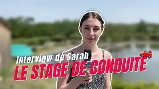LE STAGE DE CONDUITE - T&eacute;moignage Sarah