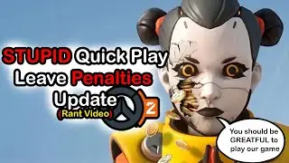Stupid Leave Penalties Update (Rant) Overwatch 2