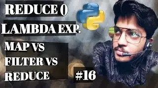 #16 Reduce function | Lambda expression | Map vs Filter vs Reduce | Examples | play with python