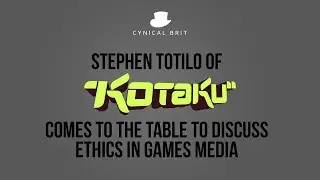 Ethics in Games Media: Stephen Totilo of Kotaku comes to the table to discuss