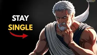 Why Staying Single Makes You Stronger &ndash; Stoic Wisdom for Life | The Growth Hub