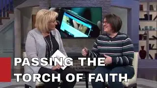 Passing the Torch of Faith / NATALIE FRISK