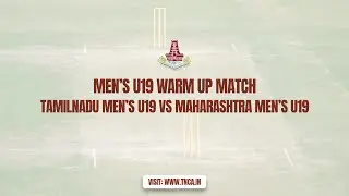 Day 3 of 2nd Multi-Day | Tamil Nadu vs Maharashtra | Men's U19 Warm Up Matches