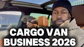 HOW TO START A  CARGO VAN BUSINESS 2026 (Make 3-5k a week) 