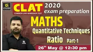 Quantitative Techniques Ratio #1 | Maths | CLAT 2020 Exam Preparation  By Saket Sir