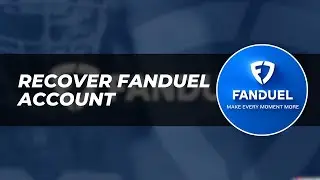 How to Recover Your FanDuel Account - Step by Step Guide