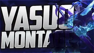 YASUO MONTAGE | Best Yasuo Plays, 25000 Special! - TheWanderingPro