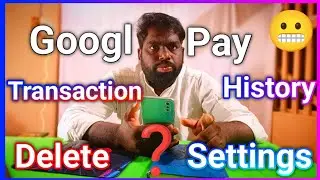 How to Google Pay UPI Transaction History Delete Settings in Tamil