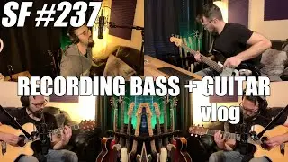 RECORDING BASS GUITAR + ACOUSTIC GUITAR [Sunday Funday #237 VLOG]