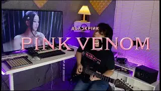 Yuztfendy - PINK VENOM BLACK PINK Guitar Cover