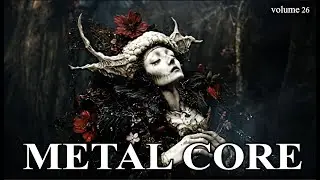 Ready to Headbang? This New Metalcore Volume 26 Will Blow Your Day Away