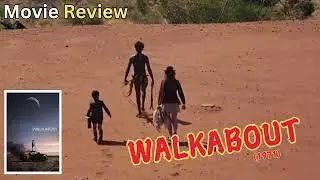 Walkabout (1971) - Movie Review