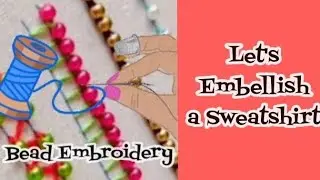Wearable Art: Beaded Embroidery 