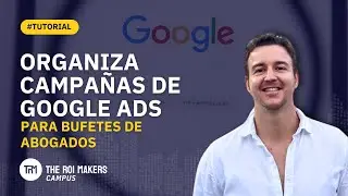 As&iacute; Organizo Campa&ntilde;as de Google Ads para Bufetes de Abogados con 2.000&euro; de Presupuesto. C&oacute;piame
