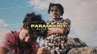 Paramount (Audio) - Aluis, Ilish