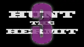 Hunt The Hermit UHC S3 E1: Something's Off