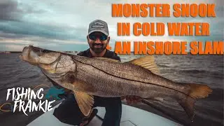 MONSTER Snook In Cold Water + An Inshore Slam!!!