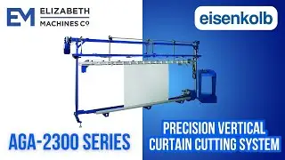 Automatic Vertical Curtain Cutting Machine | Eisenkolb AGA-2300 Series