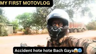My First Moto Vlog | Ns 125 Moto Vlog 2025 | Accident Hote Bach Gaya 😱 | Kanhiaya_s_vlogs
