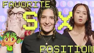 WHAT'S YOUR FAVORITE SEX POSITION!?!?