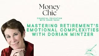Dorian Mintzer on the Emotional Journey of Retirement: Finding Purpose & Financial Harmony
