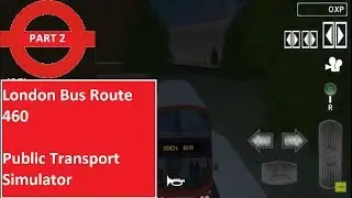 Public Transport Simulator | iBus London 460 #2