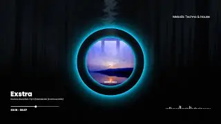 Exstra - Round & Round feat. Fr&yacute;nn (Extended Mix [Enormous Chills]