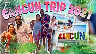 CANCUN VLOG 2021!!!