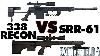 Battlefield 4 Weapon Showdown | 338 Recon vs SRR-61